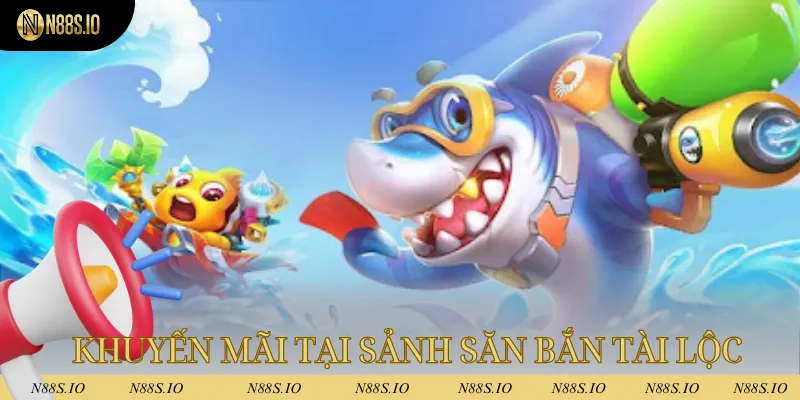 Bắn Cá Tài Lộc - Luật Chơi Đơn Giản, Rinh Quà Liền Tay 3 Khuyến mãi tại sảnh săn bắn tài lộc rất hấp dẫn