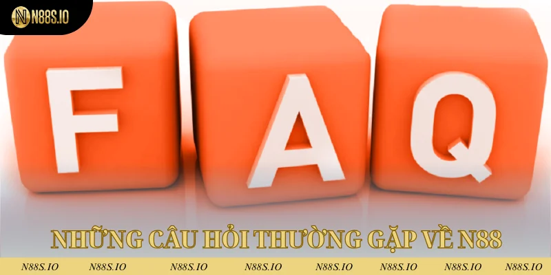 N88 10 Những câu hỏi thường gặp